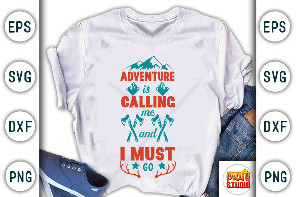 Adventure is Calling Quote Graphics for T-Shirt Designs