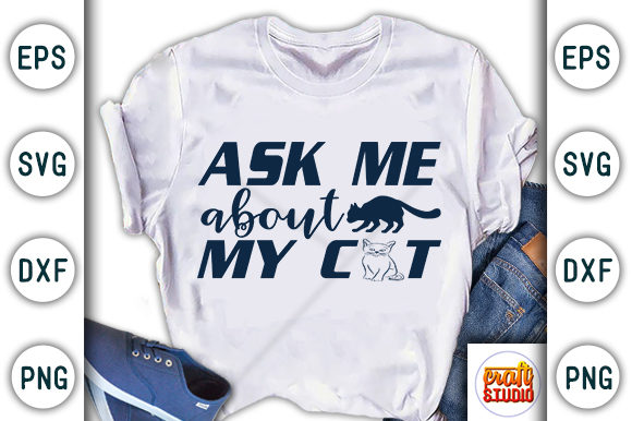 Ask Me About My Cat Graphics