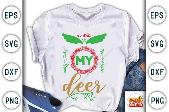 Christmas Quote Design, Oh My Deer: Graphics & T-Shirt Designs