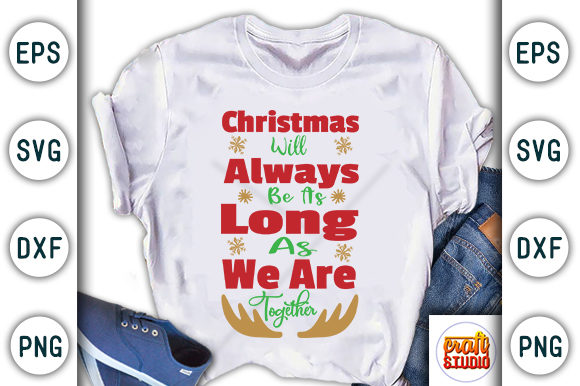 Christmas Will Always Be Quote Graphics