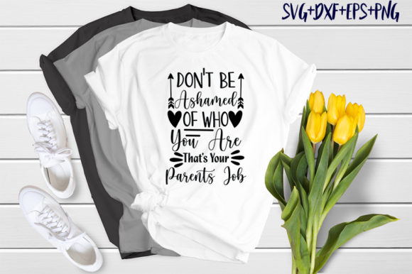 Don Be Ashamed of Who You Are Quote Graphics