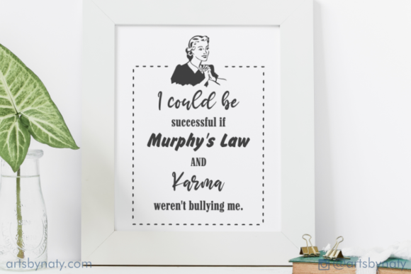 Funny Quote About Success, Murphy's Law Graphics