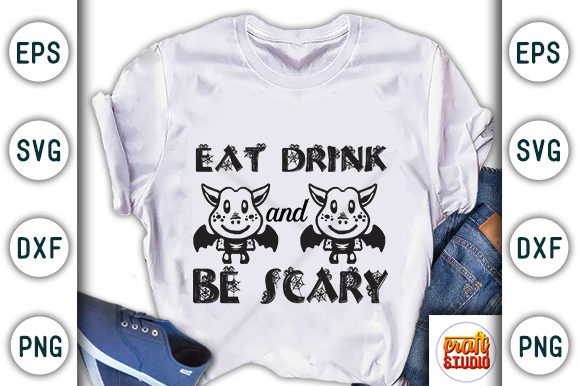 Halloween Quote Design, Eat Drink and Be Scary
