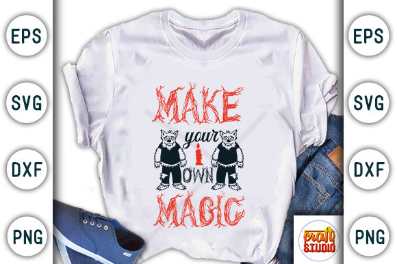 Halloween Quote Design, Make Your Own Magic