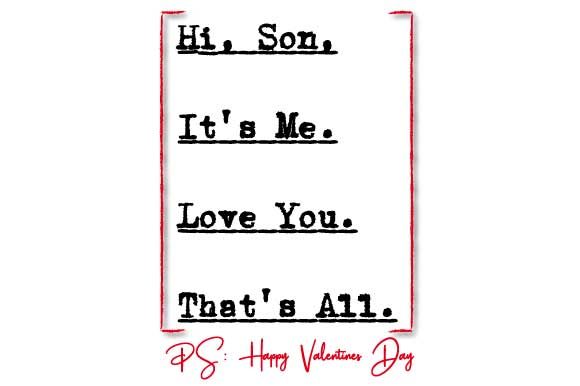 Happy Valentines Day Father to Son Quote