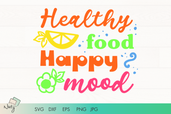 Healthy Food, Happy Mood SVG Graphics