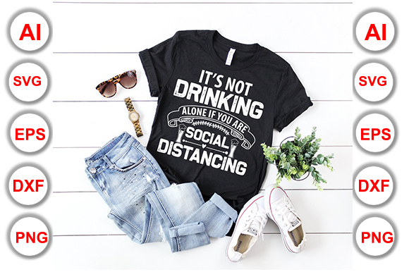 It's Not Drinking Alone Quote
